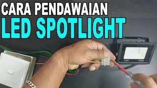 Cara Pendawaian LED Spotlight / How to Wire LED Spotlight DIY