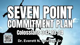 SEVEN POINT COMMITMENT PLAN