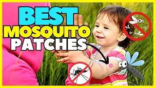 Top 5 Best Mosquito Bugs Patches Stickers For Kids 2023