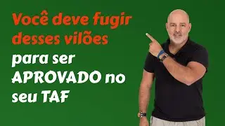 Conhe&ccedil;a alguns dos vil&otilde;es que fazem os concurserios serem reprovados em seus TAFs.