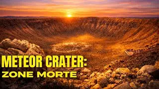 METEOR CRATER :  Au C&oelig;ur d'une Collision Cosmique !