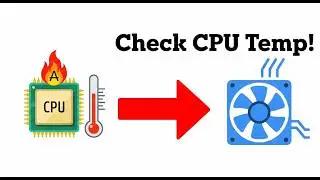 How to check CPU temperature in Windows 10/11 | What's the BEST Way to Check Your CPU Temperature?