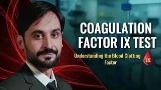 Factor IX Test | Christmas Disease | Haemophilia B | MLT Hub with kamran