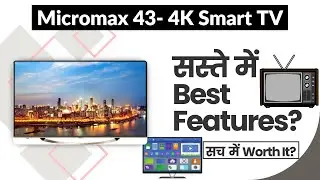 Micromax 109 cm (43 inch) Ultra HD (4K) LED Smart TV (43E9999UHD-43E7002UHD) Review in Hindi |