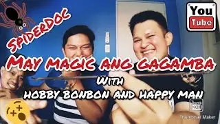 HOBBY BONBON vs SpiderDoc... (Ang Magic ng Gagamba ni Idol HOBBY)