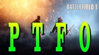 Battlefield 1: PTFO