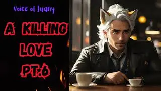 [M4A] A Killing Love PT6 [ASMR Roleplay] [Yandere] [Crime Drama] [Serial Killer] [Dark]
