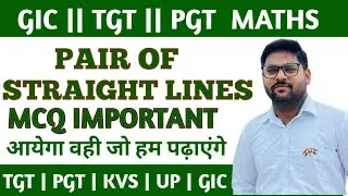 MCQS IMPORTANT QUESTIONS || PAIR OF LINES || PGT || GIC 