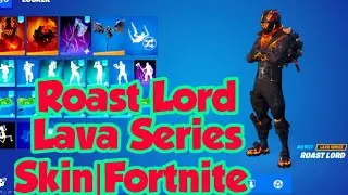 Roast Lord Lava Series  Skin|Fortnite
