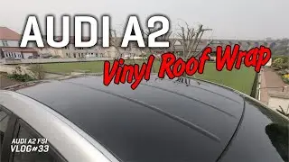 Audi A2 Vinyl Roof Wrap in Gloss Black