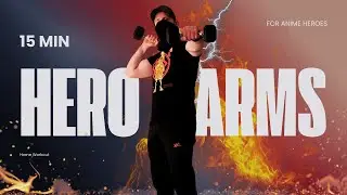 15 Min Upper Body Arms Workout | Train Like an Anime Hero