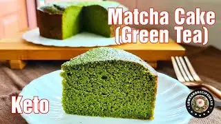 HOW TO MAKE KETO MATCHA (GREEN TEA) CAKE -  GLUTEN & WHEAT FREE WITH DAIRY FREE OPTION