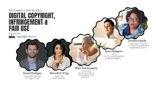 Creator Lunch and Learn: Digital Copyright, Infringement and Fair Use with Copyright Alliance