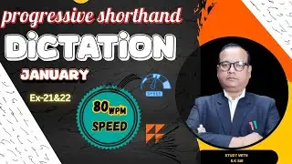 Progressive shorthand English Dictation @80 wpm Ex 13&14 // By R.k Sir