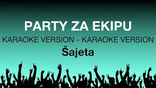 Sajeta - Party za ekipu (Karaoke)