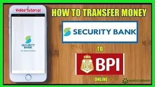 Security Bank в BPI Как отправить деньги из Security Bank в BPI Online