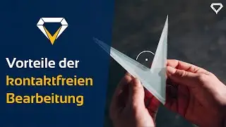 Vorteile der ber&uuml;hrungslosen Laser-Bearbeitung - eurolaser