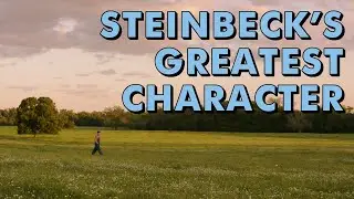 Steinbeck's Greatest Character