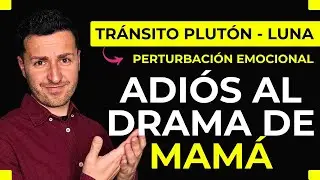 ☀️ Plut&oacute;n en Tr&aacute;nsito a la Luna Natal ☀️ - Adi&oacute;s al DRAMA de MAM&Aacute;