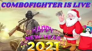 PUBG MOBILE LIVE STREAM !! BYE BYE 2020 !! HAPPY NEW YEAR 2021!! COMBOFIGHTER GAMING
