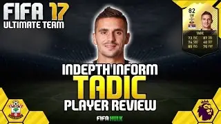 FIFA 17 IF TADIC REVIEW | FIFA 17 ULTIMATE TEAM PLAYER REVIEW | IF TADIC 82