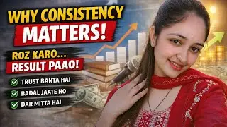 Why Consistency Matters | Success Ka Sabse Bada Secret 🔥