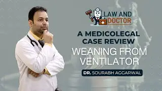 Medicolegal Case Review: Patient Weaning From Ventilator