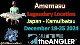 Amemasu  Location - December 18-25 2024 in Japan Kamuibetsu Reserve in COTW: The Angler