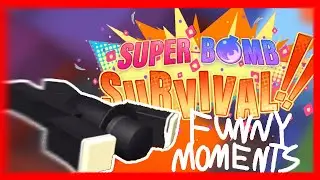 Super Bomb Survival funny moments | ROBLOX