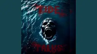 TIDE TALKS