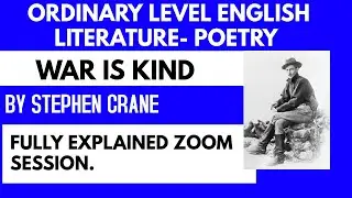 ORDINARY LEVEL - ENGLISH LITERATURE - POETRY- WAR IS KIND