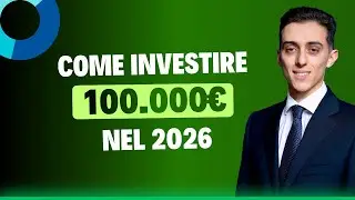 Investire 100.000€ nel 2026 | 3 strategie reali