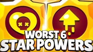 The WORST 6 STAR POWERS in BRAWL STARS