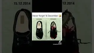 Never forget 16 December