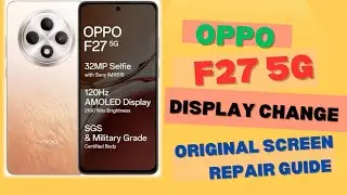 Oppo F27 5G care original display change and teardown| Step-by-Step Display Replacement Tutorial