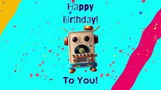 Happy Birthday to You &ndash; Best Birthday Song | Happy Happy Song Machine