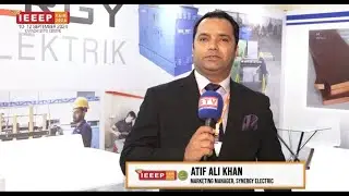 Atif Ali Khan, Marketing Manager at Synergy Electric, Highlights Transformers & Praises IEEEP Fair
