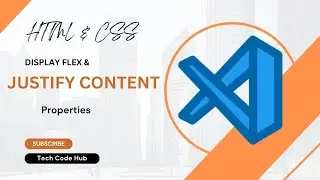 Display Flex and Justify Content Properties (HTML & CSS)