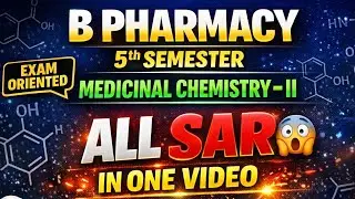 B Pharmacy 5th semester medicinal chemistry 2 all SAR in one short video 