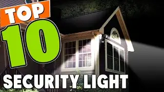 Best Security Light In 2025 - Top 10 Security Lights Review