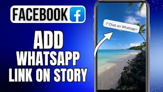 How To Add Whatsapp Link On Facebook Story | Add Whatsapp Link On Facebook