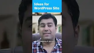 4 Ideas For A First WordPress Site