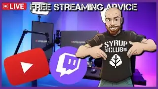 Streamer Advice from Someone Unqualified