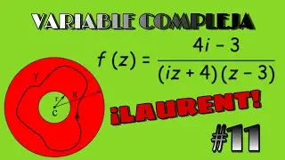 VARIABLE COMPLEJA(EJERCICIO #11)[Desarrollo en serie de Laurent en varias regiones]