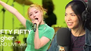 FIFTY FIFTY - “Higher” Band LIVE Concert [it's Live]  [reaction]
