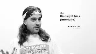Post-Uni Depression | Ep. 9 - Hindsight bias (interlude)