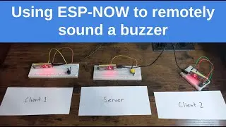 Using ESP-NOW to remotely sound a buzzer