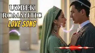 Most Emotional Uzbek Lovewave Songs &ndash; Romantic Music Mix