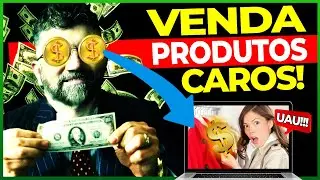 VENDA PRODUTOS MAIS CAROS NA SUA LOJA DE DROPSHIPPING!