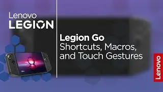 Lenovo Legion Go | Ярлыки и сенсорные жесты